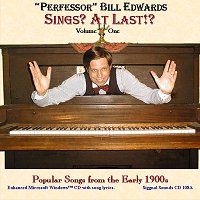 Perfessor Bill Edwards Sings At Last Volume One